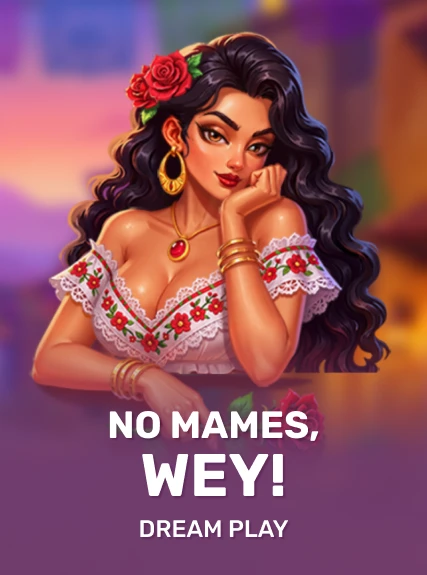 No Mames, Wey! game tile
